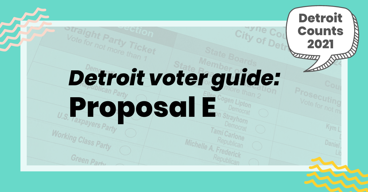 Detroit Voter Guide: Proposal E - DETOUR